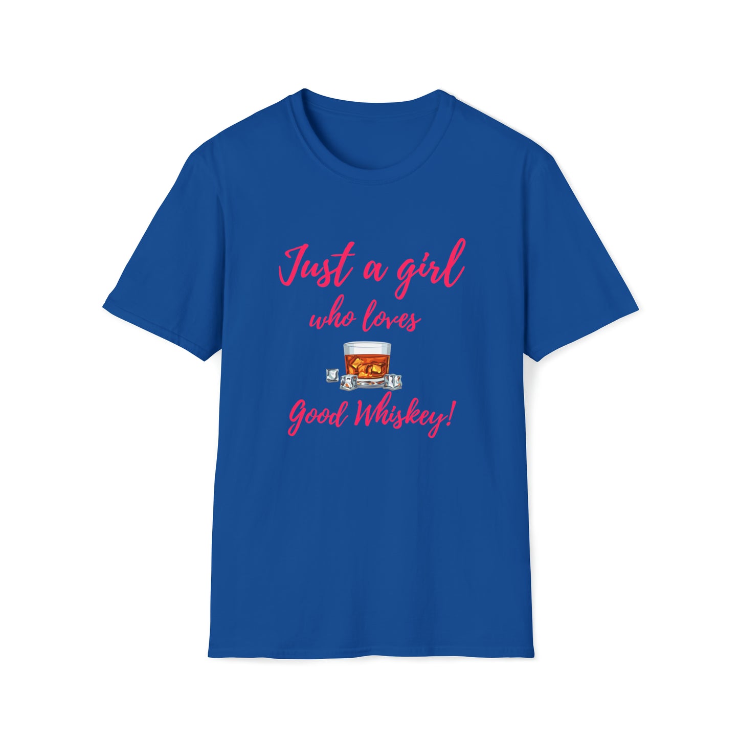 Just a girl who loves whiskey - Unisex Softstyle T-Shirt
