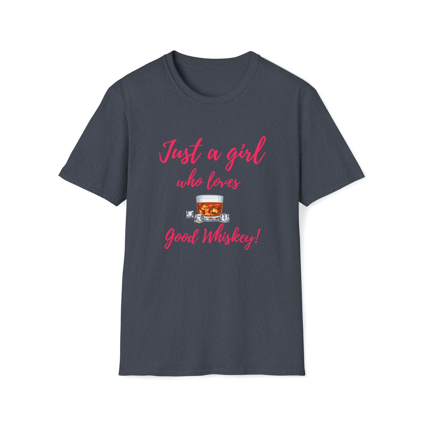 Just a girl who loves whiskey - Unisex Softstyle T-Shirt