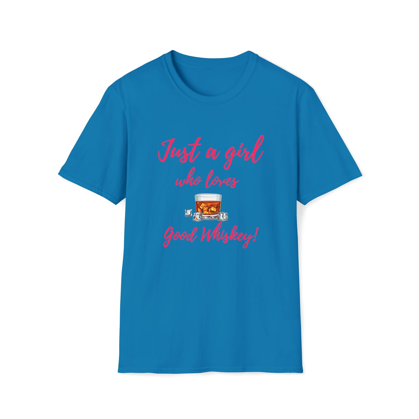 Just a girl who loves whiskey - Unisex Softstyle T-Shirt